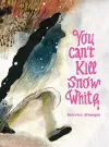 You Can't Kill Snow White cover