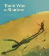 There Was a Shadow cover