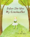 Before She Was My Grandmother cover
