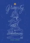 Gravity and Other Substances cover