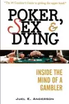 Poker, Sex, and Dying cover