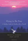 Dying to be Free cover