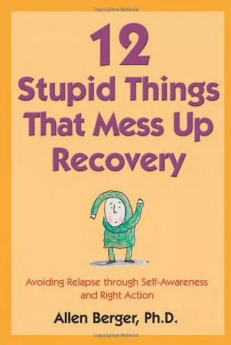 12 Stupid Things That Mess Up Recovery cover