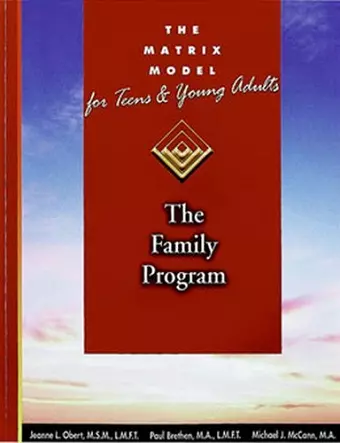 The Matrix Model for Teens and Young Adults The Family Unit Manual cover