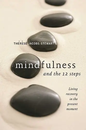 Mindfulness and the 12 Steps cover
