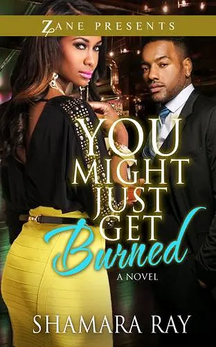 You Might Just Get Burned cover