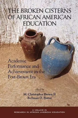 Broken Cisterns of African American Education cover