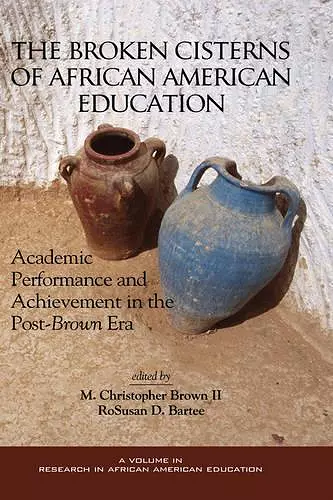 Broken Cisterns of African American Education cover