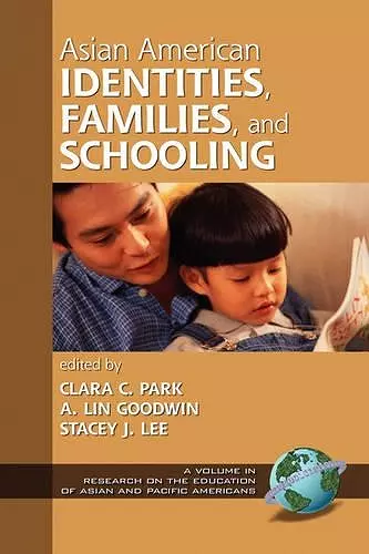 Asian American Identities, Families and Schooling cover