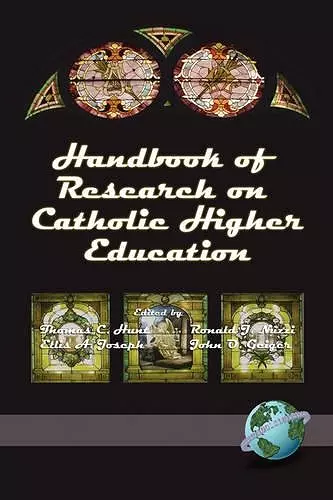 Handbook of Research on Catholic Higher Education cover