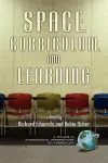 Space, Curriculum, and Learning cover