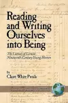 Reading and Writing Ourselves into Being cover