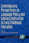 Contemporary Perspectives on Language Policy and Literacy Instruction in Early Childhood Education cover