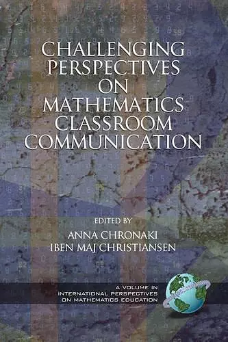 Challenging Perspectives on Mathematics Classroom Communication cover