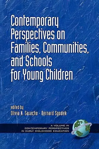 Contemporary Perspectives on Families, Communities and Schools for Young Children cover