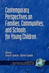 Contemporary Perspectives on Families, Communities and Schools for Young Children cover