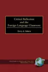 Critical Reflection and the Foreign Language Classroom cover