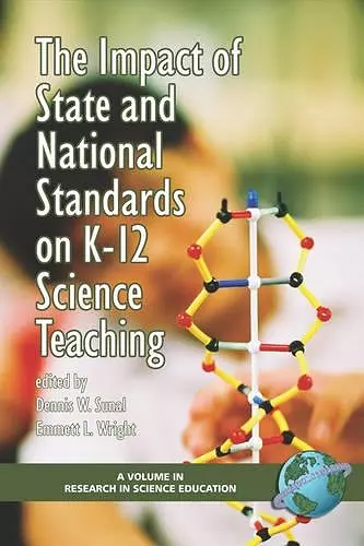 The Impact of State and National Standards on K-12 Science Teaching cover