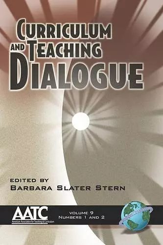 Curriculum and Teaching Dialogue v. 9, Pt. 1 & 2 cover