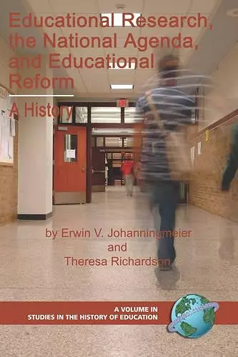 Educational Research, the National Agenda, and Educational Reform cover