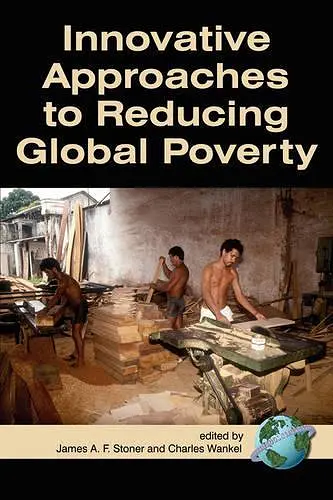 Innovative Approaches to Reducing Global Poverty cover