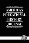 American Educational History Journal v.34, Number 1 & 2 cover