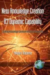 New Knowledge Creation Through ICT Dynamic Capability cover