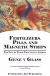 Fertilizers, Pills, and Magnetic Strips cover