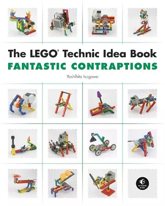 The LEGO Technic Idea Book: Fantastic Contraptions cover