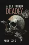 A Bet Turned Deadly cover