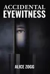 Accidental Eyewitness cover