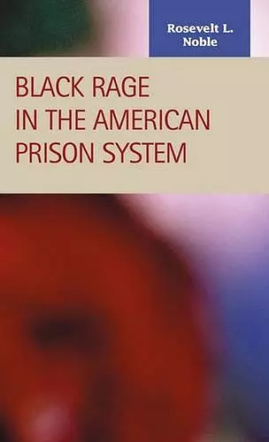 Black Rage in the American Prison System cover