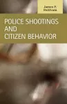 Police Shootings and Citizen Behavior cover