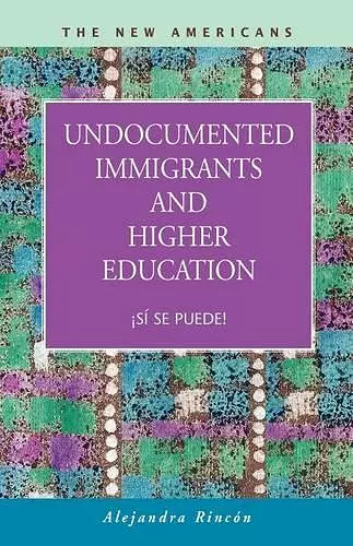 Undocumented Immigrants and Higher Education cover