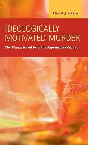 Ideologically Motivated Murder cover