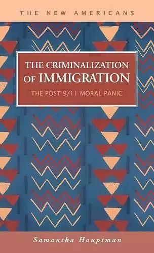 The Criminalization of Immigration cover