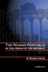 The Roman Festivals of the Period of the Republic cover