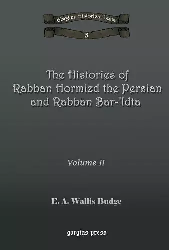 The Histories of Rabban Hormizd and Rabban Bar-Idta cover