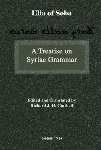 A Treatise on Syriac Grammar by Mar Elia of Soba cover