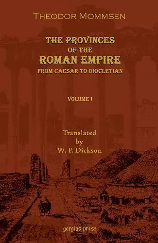 The Provinces of the Roman Empire: From Caesar to Diocletian (Vol 1-2) cover