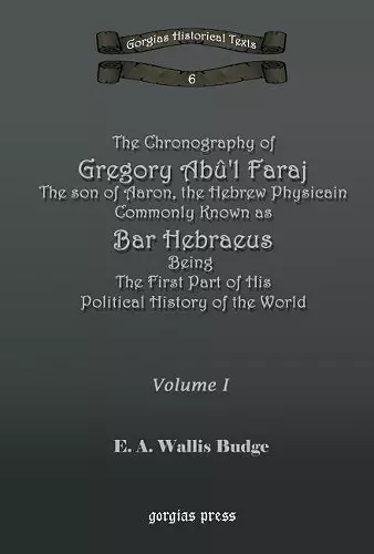 The Chronography of Bar Hebraeus (Vol 1) cover