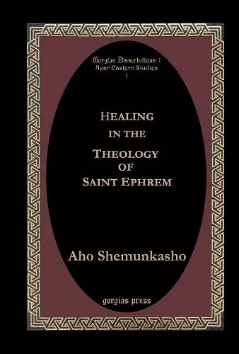 Healing in the Theology of Saint Ephrem cover