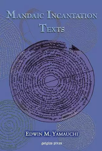 Mandaic Incantation Texts cover