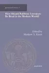 How Should Rabbinic Literature Be Read in the Modern World? cover