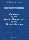 Catalogue of the Syriac Manuscripts in the British Museum (Vol 1-3) cover