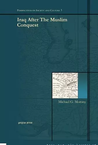 Iraq After The Muslim Conquest cover