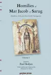 Homilies of Mar Jacob of Sarug / Homiliae Selectae Mar-Jacobi Sarugensis (vol 1) cover
