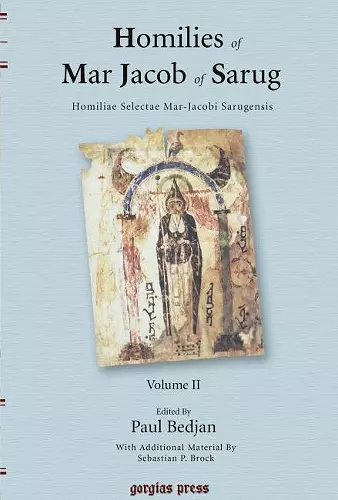 Homilies of Mar Jacob of Sarug / Homiliae Selectae Mar-Jacobi Sarugensis (vol 2) cover