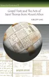 Gospel Texts and the Acts of Saint Thomas from Mount Athos cover