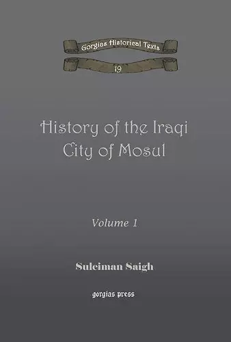 History of the Iraqi City of Mosul (vol 1) cover